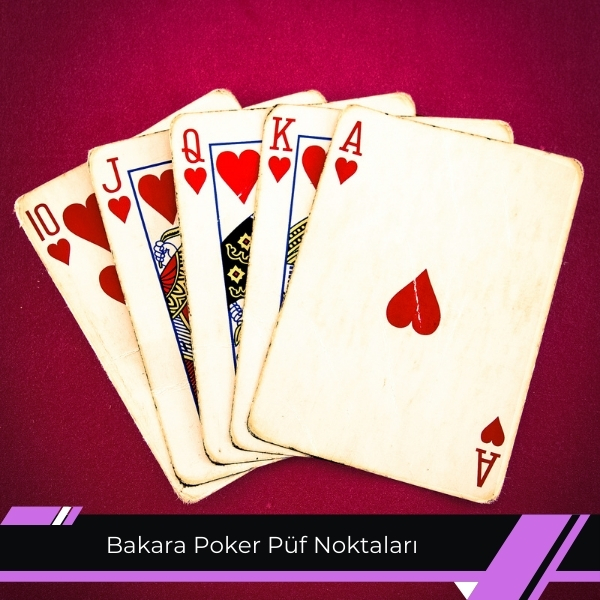 Bakara Poker Püf Noktaları
