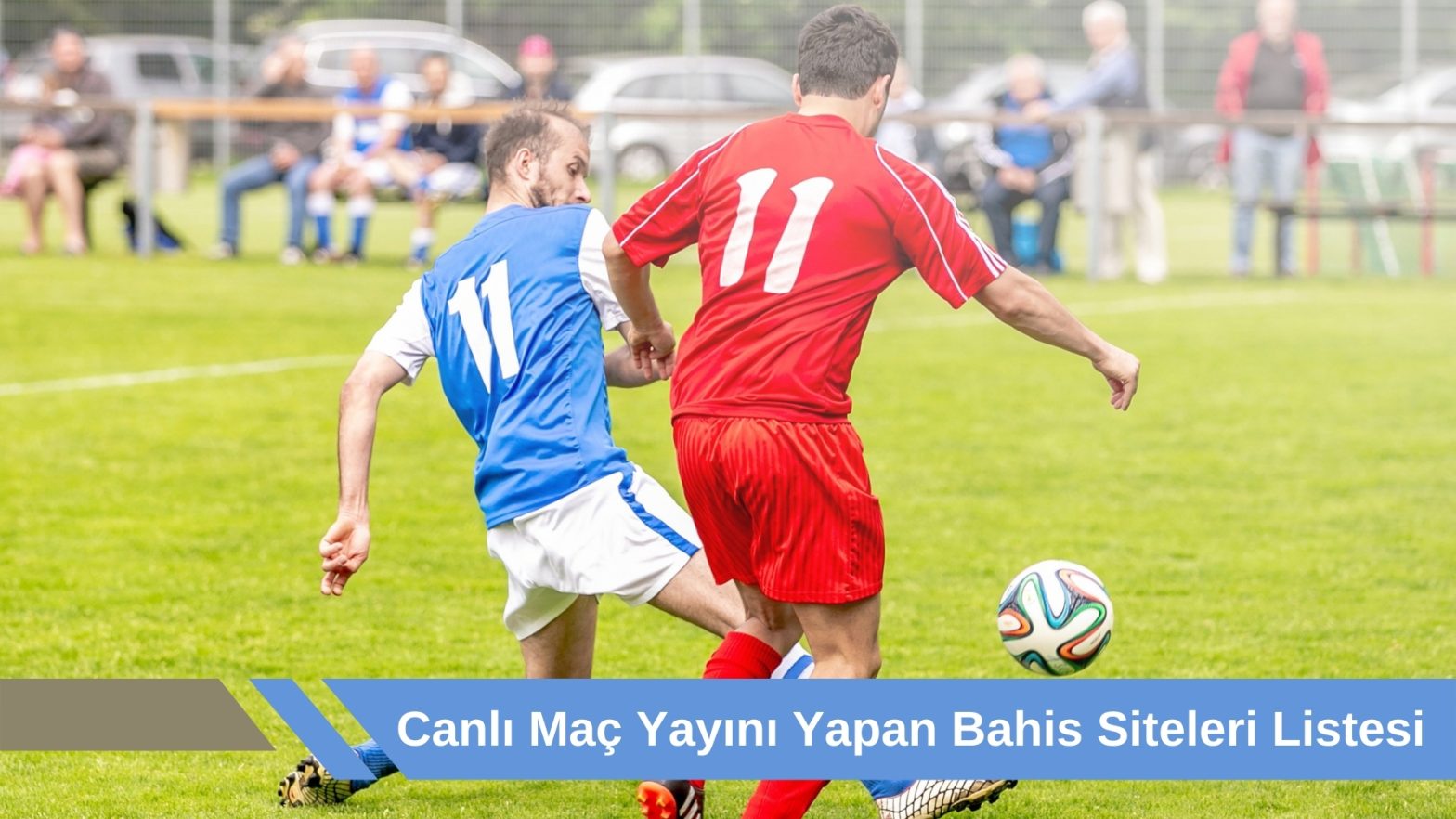 Canlı Maç Yayını Yapan Bahis Siteleri Listesi
