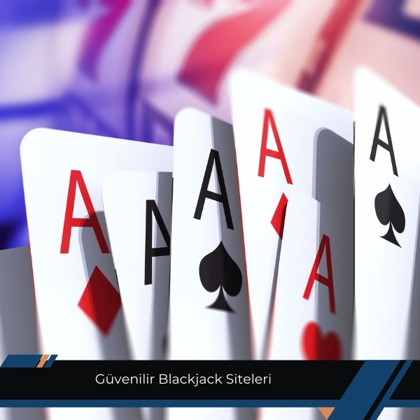 Güvenilir Blackjack Siteleri